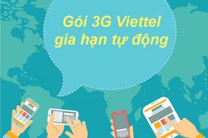 Gia hạn 3G Viettel tự động dễ dàng khi nạp đủ tiền vào tài khoản