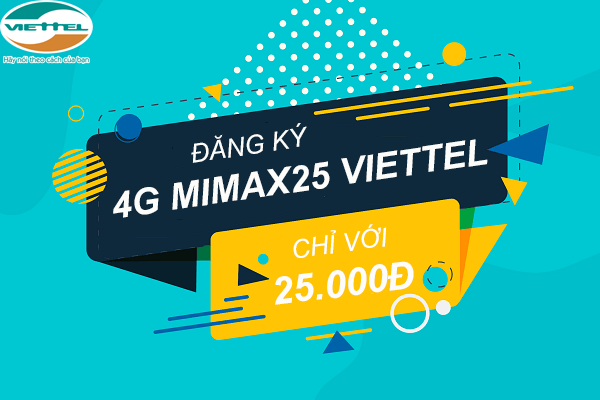 Đăng ký 4G MIMAX25 Viettel 25k/ tháng