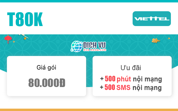 Đăng ký gói T80K Viettel ưu đãi 500 phút nội mạng & 500 SMS nội mạng / tháng