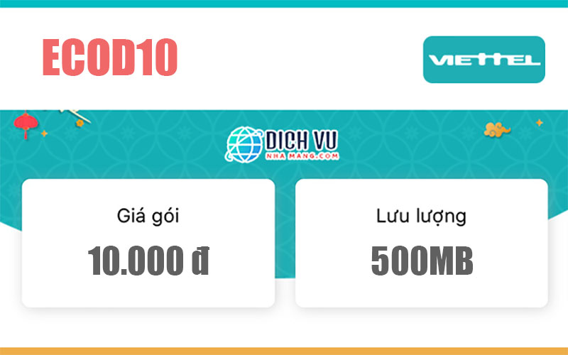 ECOD10 Viettel - Siêu Khuyến Mãi 500MB/tháng Chỉ với 10.000đ