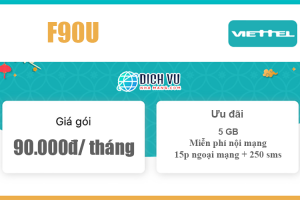 Gói F90U Viettel - Ưu đãi 5GB + miễn phí gọi thoại, nhắn tin 90k/ tháng