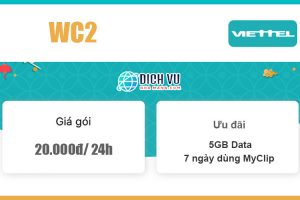 Gói WC2 Viettel- Dùng tẹt ga với 5GB/ ngày giá 20K