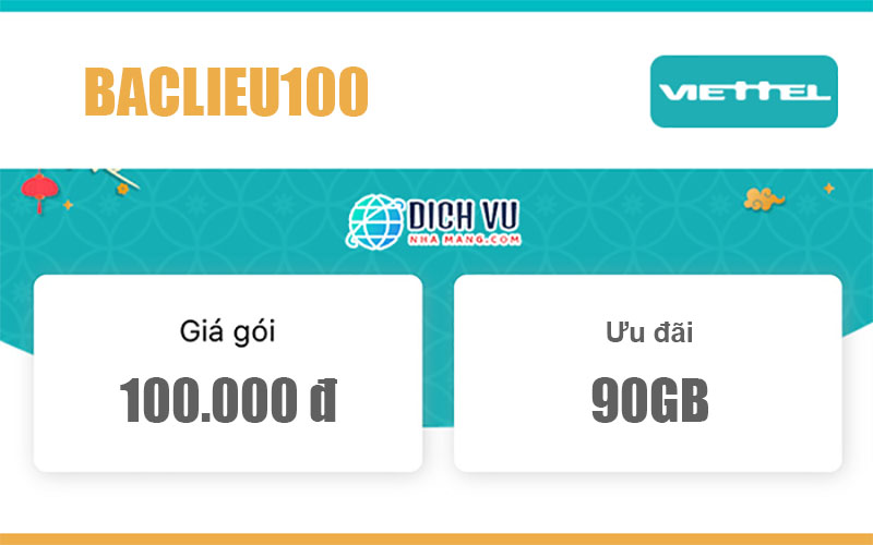 Gói BACLIEU100 Viettel - Miễn phí gọi nội mạng & 90GB giá 100k