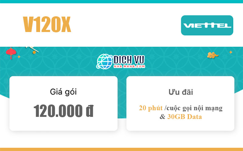 Gói V120X Viettel – Miễn phí gọi nội mạng & 30GB Data giá 120k
