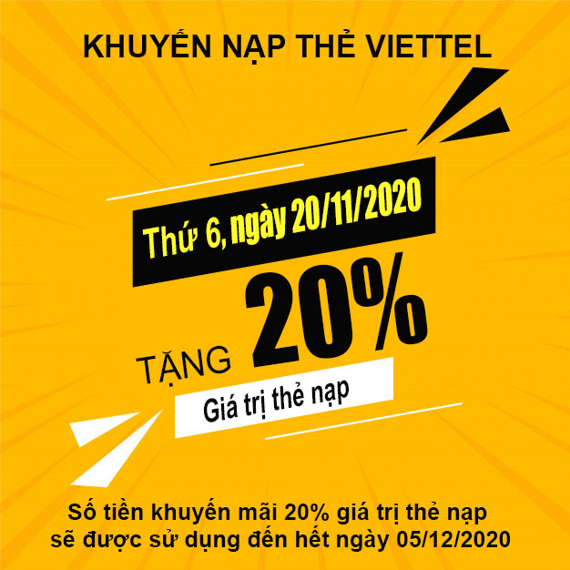 Ngày 20/11/2020, nhà mạng Viettel khuyến mãi 20% giá trị thẻ nạp