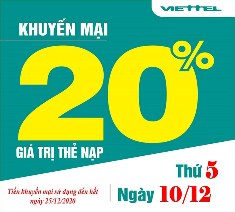 Ngày 10/12/2020, nhà mạng Viettel khuyến mãi 20% giá trị thẻ nạp