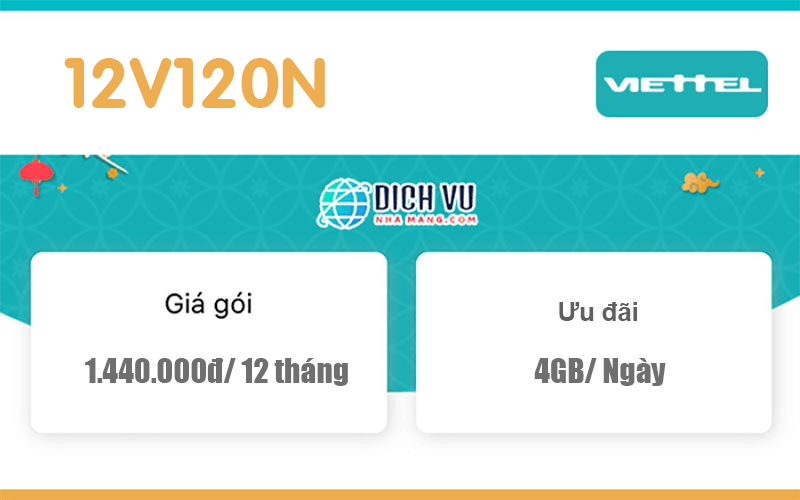 Gói 12V120N Viettel – Ưu đãi 4GB 1 ngày trong 12 tháng giá 1.440.000đ