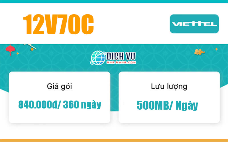 Gói 12V70C Viettel – Ưu đãi 1GB/ngày, gọi nội mạng miễn phí 360 ngày