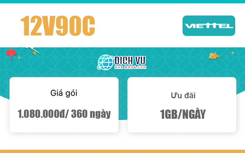 Gói 12V90C Viettel – Ưu đãi 1GB/ngày, gọi nội mạng miễn phí 360 ngày