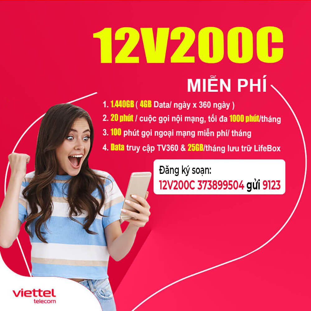 Gói 12V200C Viettel – Ưu đãi 4GB/ngày, gọi nội mạng miễn phí cả năm