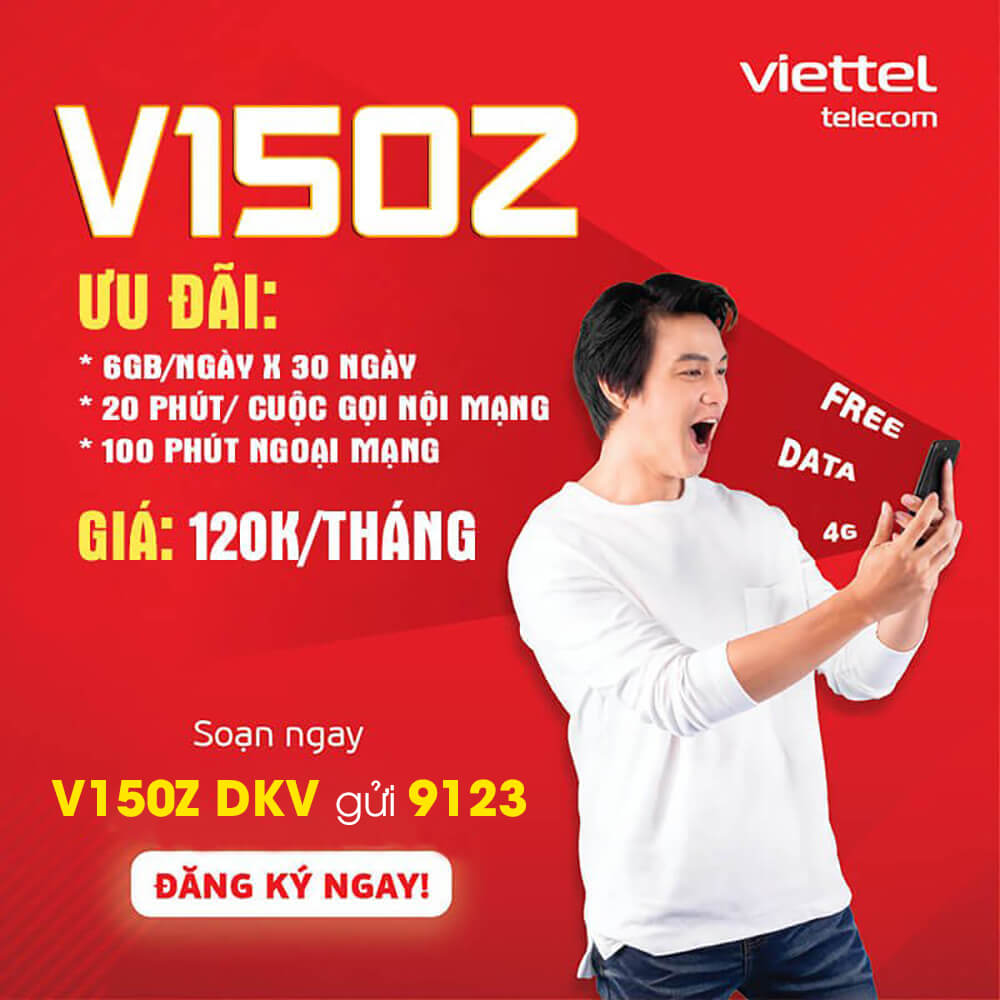 Đăng ký gói V150Z Viettel có 6GB/ngày, Free Gọi chỉ 120K/tháng