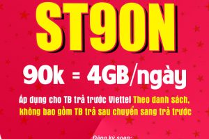 Đăng ký gói ST90N Viettel nhận 4GB/Ngày giá rẻ 90k 1 tháng