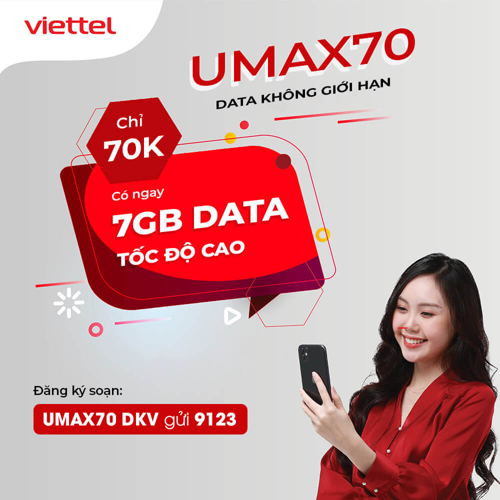 Đăng ký gói UMAX70 Viettel có 7GB + Không giới hạn dung lượng chỉ 70K