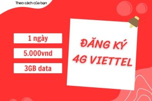Đăng ký 4G Viettel 5K/ngày 3GB