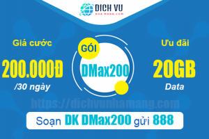 Đăng ký gói DMax200 Vinaphone 20GB 1 tháng