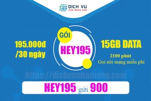 Gói HEY195 Vinaphone - Ưu đãi 2100 phút gọi + 9GB chỉ 195.000đ