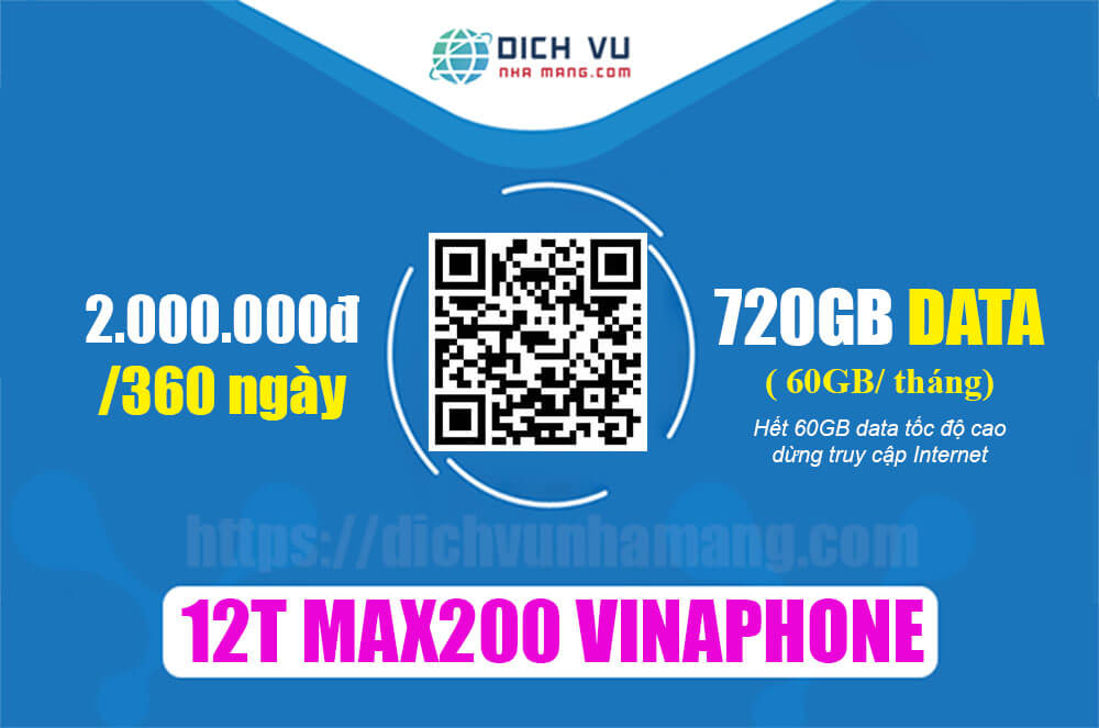 Gói 12T MAX200 Vinaphone - Ưu đãi 720GB Data tiết kiệm 400.000đ