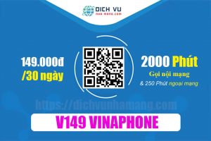 Gói V149 Vinaphone - Miễn phí 2000 phút nội mạng, 250 phút ngoại mạng