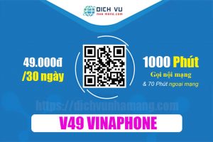 Gói V49 Vinaphone - KM 1.000 phút gọi nội mạng & 70 phút ngoại mạng