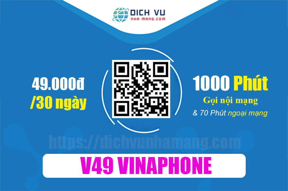 Gói V49 Vinaphone - KM 1.000 phút gọi nội mạng & 70 phút ngoại mạng