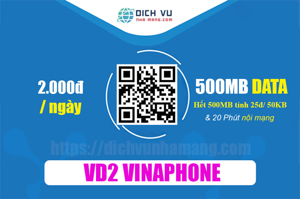 Gói VD2 Vinaphone - KM 500MB & 20 phút gọi nội mạng chỉ 2.000đ